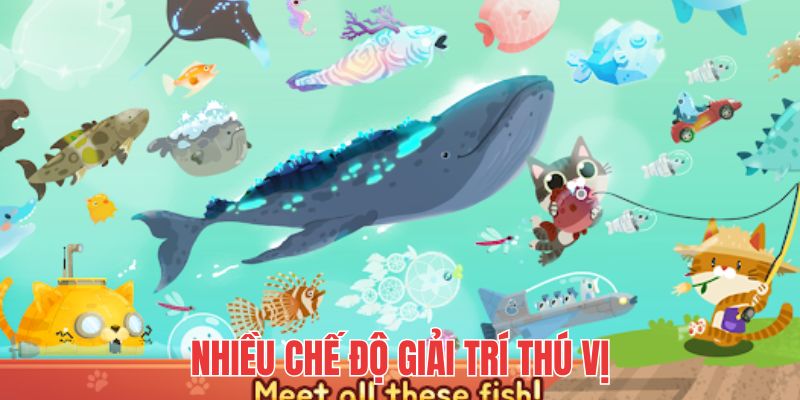 Game tối ưu hóa trải nghiệm bằng nhiều chế độ giải trí đi kèm